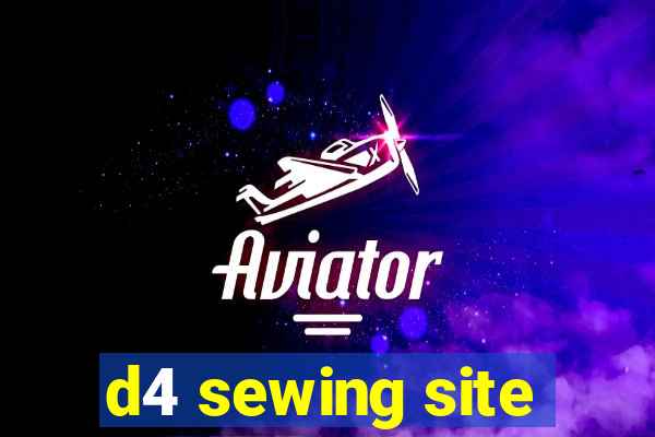 d4 sewing site